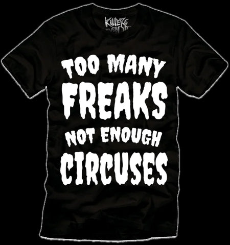 Too Many Freaks T-Shirt